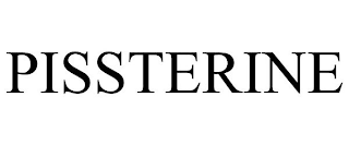 PISSTERINE