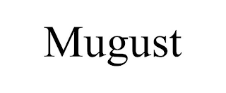 MUGUST