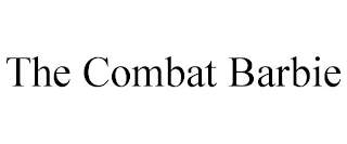 THE COMBAT BARBIE