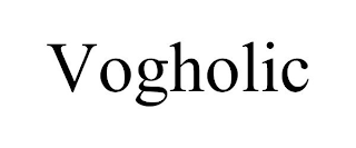 VOGHOLIC