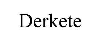 DERKETE