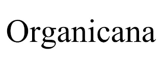 ORGANICANA