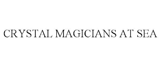 CRYSTAL MAGICIANS AT SEA