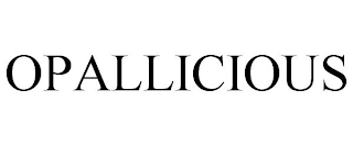 OPALLICIOUS
