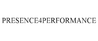 PRESENCE4PERFORMANCE