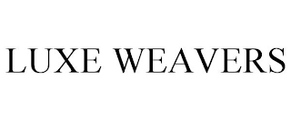 LUXE WEAVERS