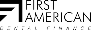 FIRST AMERICAN DENTAL FINANCE