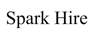 SPARK HIRE