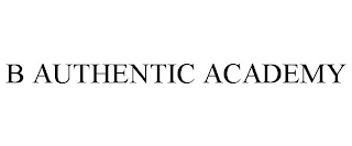 B AUTHENTIC ACADEMY