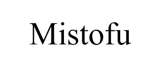 MISTOFU