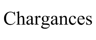 CHARGANCES