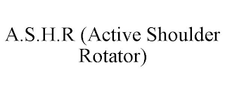 A.S.H.R (ACTIVE SHOULDER ROTATOR)