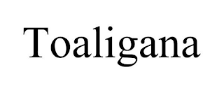 TOALIGANA