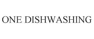 ONE DISHWASHING