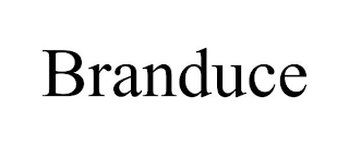 BRANDUCE