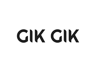 GIK GIK