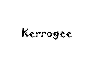 KERROGEE