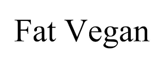 FAT VEGAN