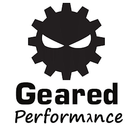 GEARED PERFORMANCE