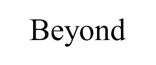 BEYOND