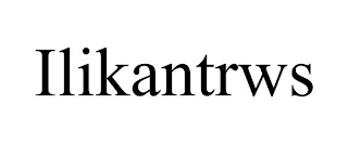 ILIKANTRWS