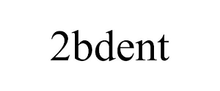 2BDENT