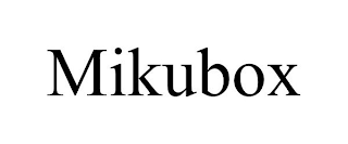 MIKUBOX