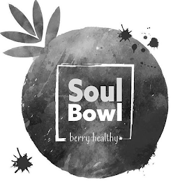 SOUL BOWL BERRY HEALTHY