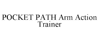 POCKET PATH ARM ACTION TRAINER