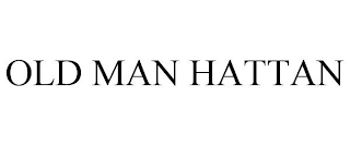 OLD MAN HATTAN