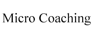 MICRO COACHING