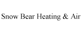 SNOW BEAR HEATING & AIR