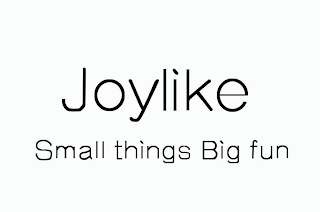 JOYLIKE SMALL THINGS BIG FUN