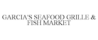 GARCIA'S SEAFOOD GRILLE & FISH MARKET