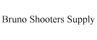 BRUNO SHOOTERS SUPPLY