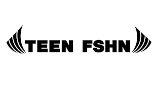 TEEN FSHN