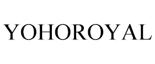 YOHOROYAL