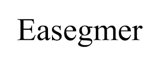 EASEGMER