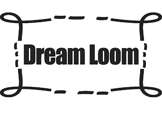 DREAM LOOM