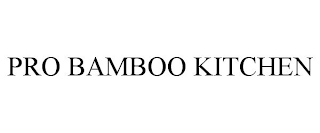 PRO BAMBOO KITCHEN
