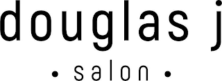 DOUGLAS J · SALON ·