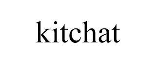 KITCHAT