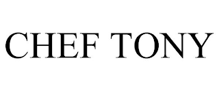 CHEF TONY