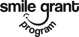 SMILE GRANT PROGRAM