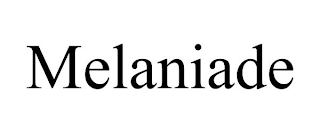 MELANIADE