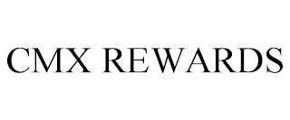 CMX REWARDS