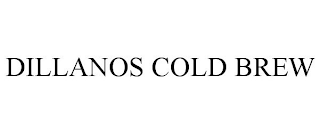 DILLANOS COLD BREW