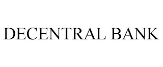 DECENTRAL BANK