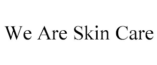 WE ARE SKIN CARE