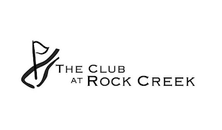 THE CLUB AT ROCK CREEK